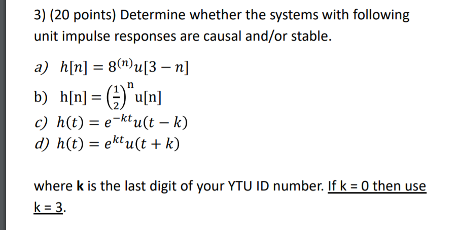 Solved 3) (20 points) Determine whether the systems with | Chegg.com