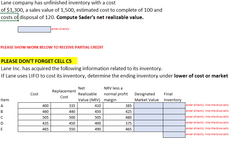 Solved Lane company has unfinished inventory with a cost of | Chegg.com