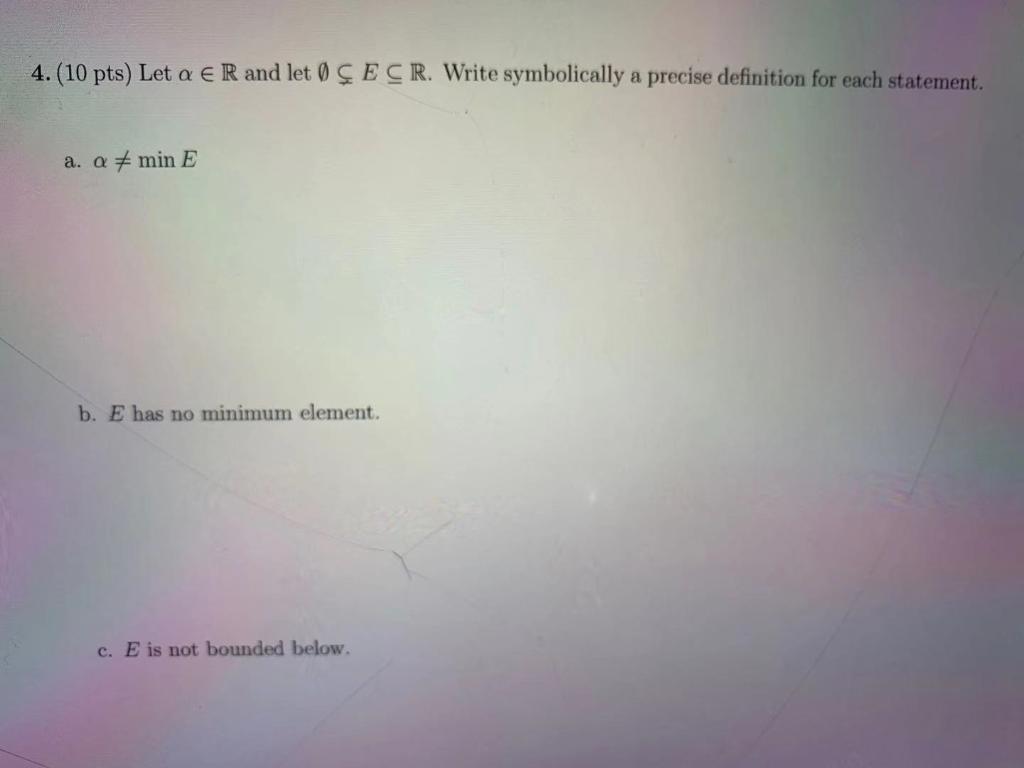 Solved 4 10 Pts Let A R And Let 0 C E Cr Write Symbo Chegg Com