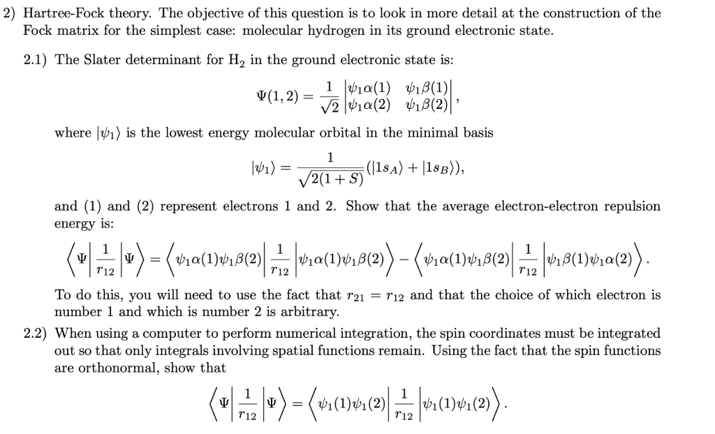 Solved 2 Hartree Fock Theory The Objective Of This Ques Chegg Com