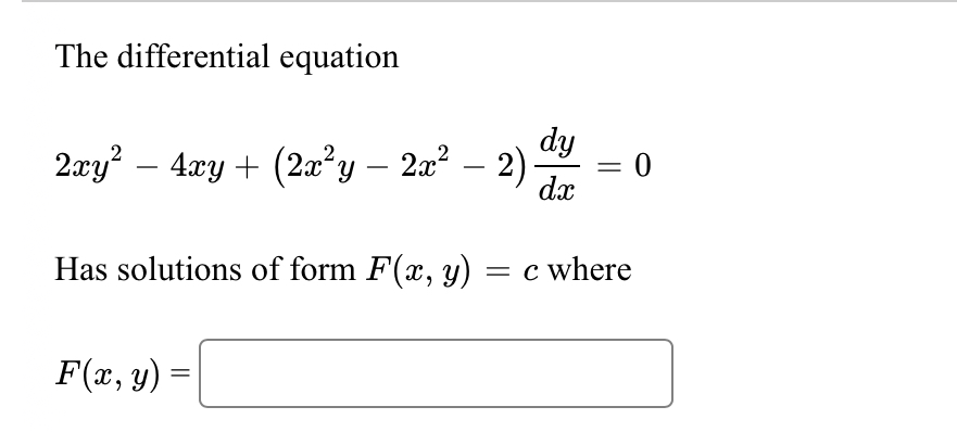 Solved The Differential Equation 2xy2−4xy 2x2y−2x2−2 Dxdy 0