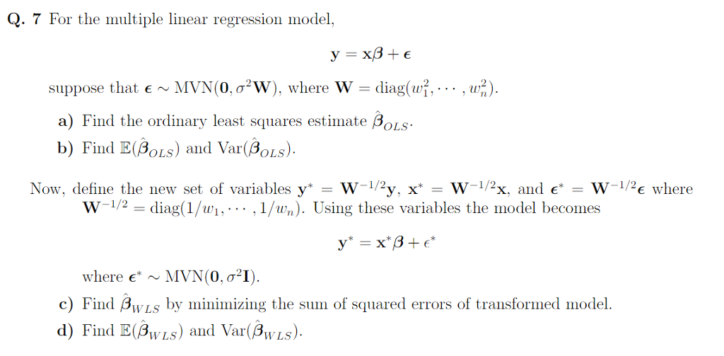 Solved Q. 7 For the multiple linear regression model, , , | Chegg.com