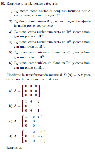 10. Respecto a las siguientes categorías 1) \( T_{\mathrm{A}} \) tiene: como núcleo el conjunto formado por el vector cero, y