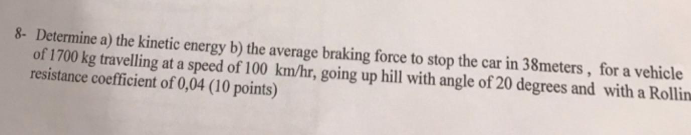 Solved 8- Determine A) The Kinetic Energy B) The Average | Chegg.com