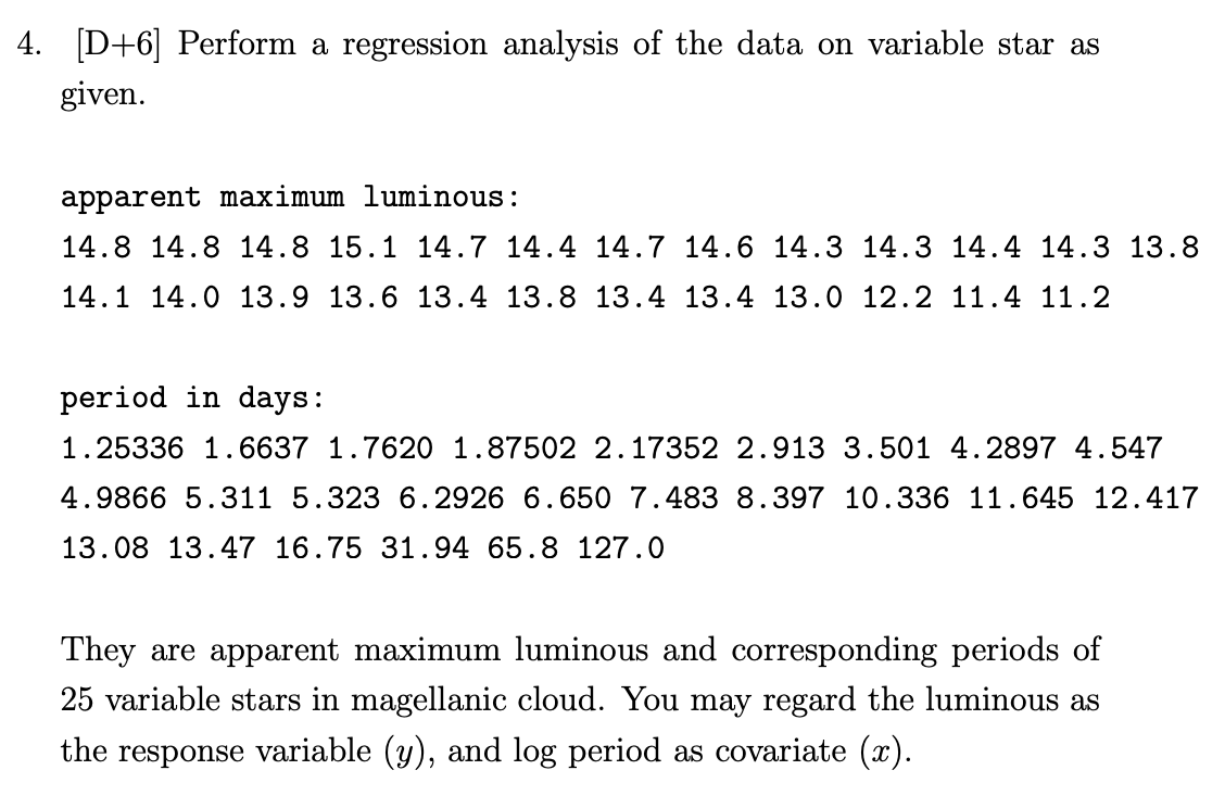 Solved 4. [D+6] Perform a regression analysis of the data on | Chegg.com