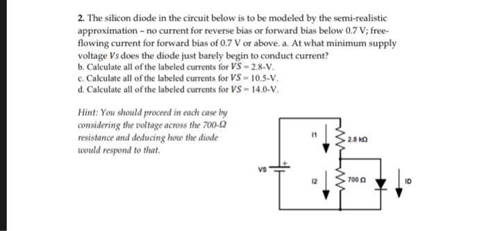 Solved 2. The silicon diode in the circuit below is to be | Chegg.com