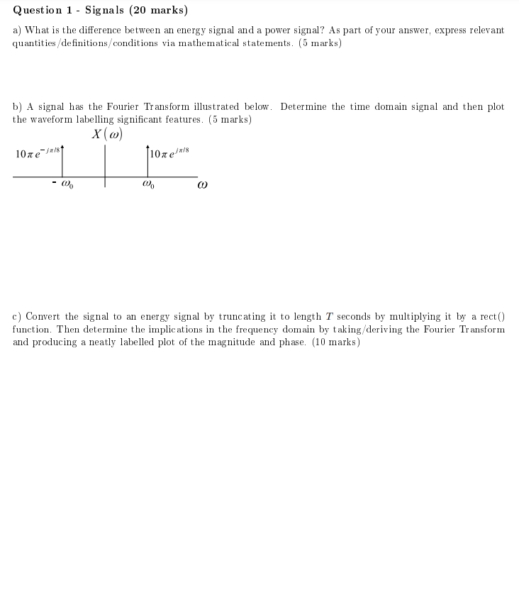 Solved Question 1 - Signals (20 marks) a) What is the | Chegg.com