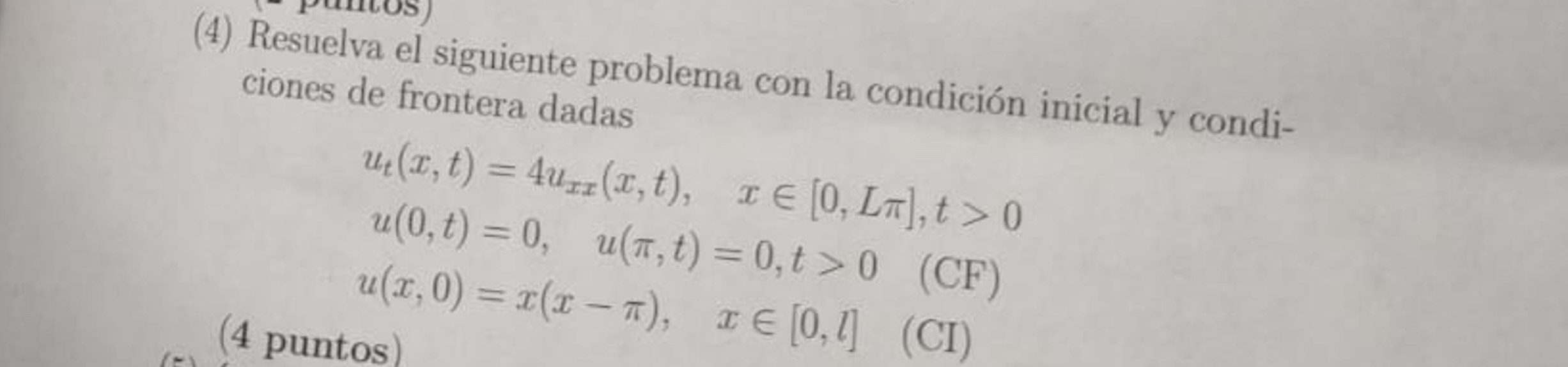 Solved (4) ﻿Resuelva El Siguiente Problema Con La Condición | Chegg.com