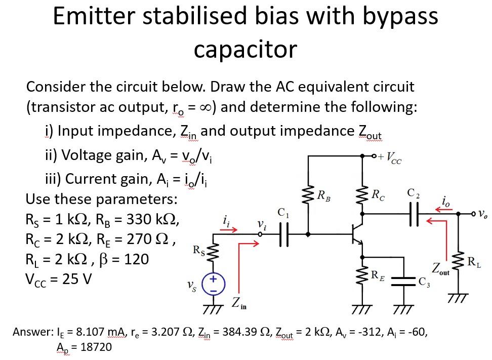 Solved Emitter stabilised bias with bypass capacitor + VCC w | Chegg.com