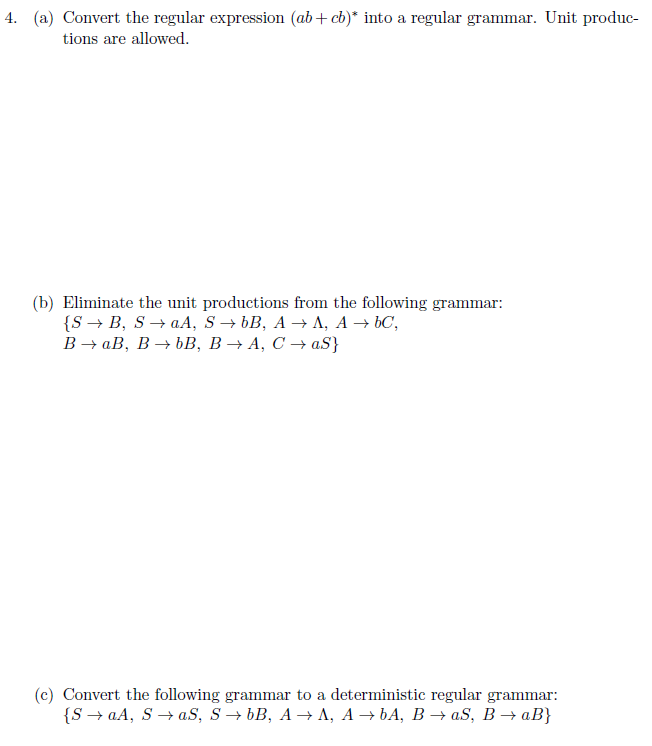 Solved 4. (a) Convert The Regular Expression (ab+cb)* Into A | Chegg.com