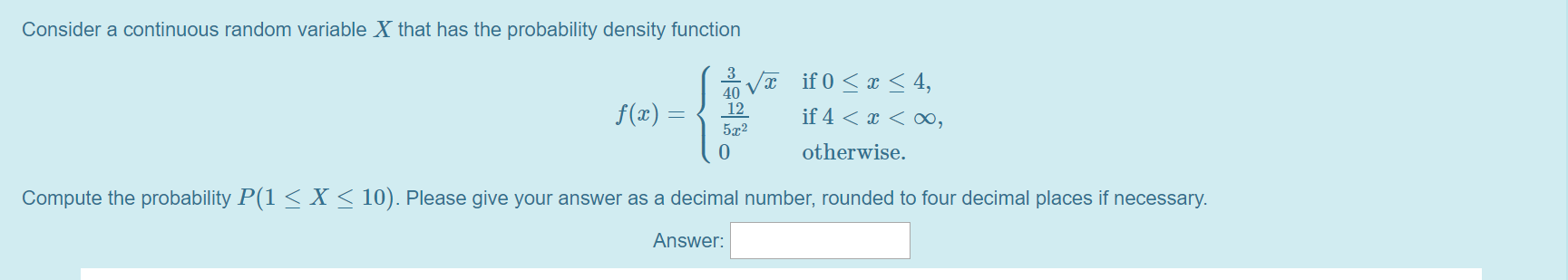 Solved Consider A Continuous Random Variable X That Has The | Chegg.com