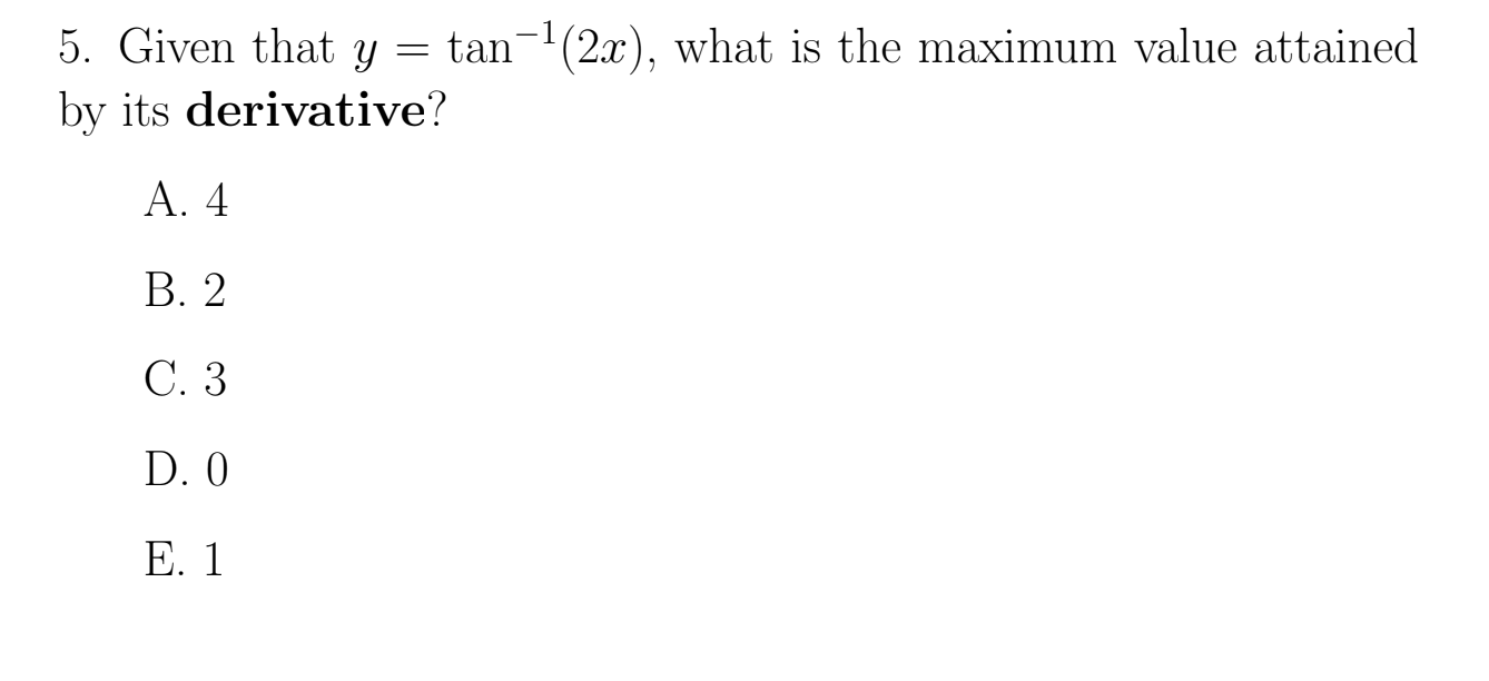 solved-5-given-that-y-tan-1-2x-what-is-the-maximum-value-chegg