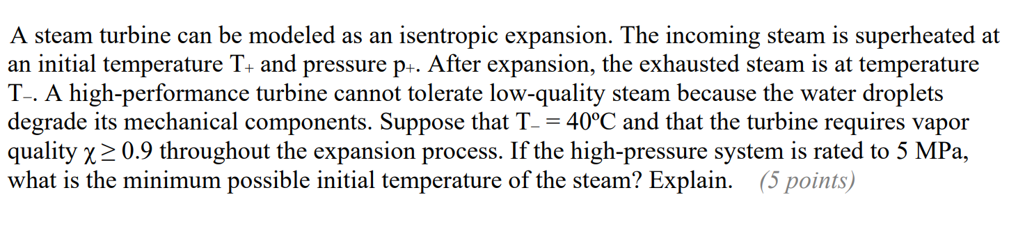 Solved A steam turbine can be modeled as an isentropic | Chegg.com