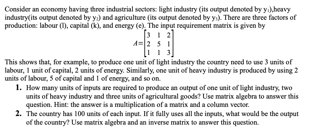 Solved A=2 Consider an economy having three industrial | Chegg.com