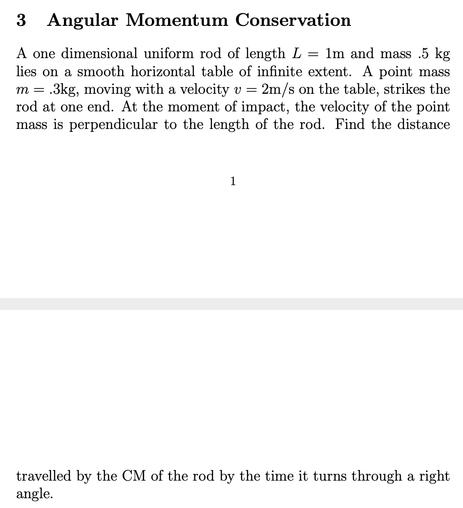Solved 3 Angular Momentum Conservation A one dimensional | Chegg.com