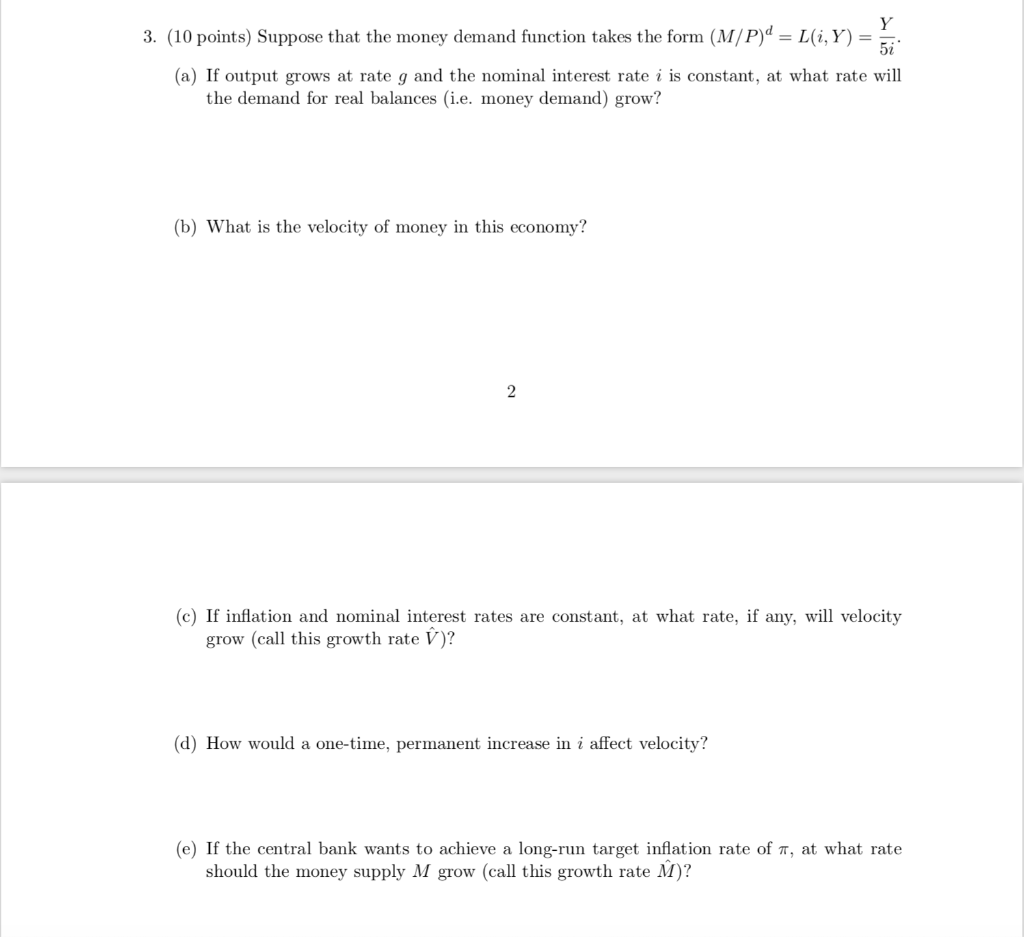 Solved 3 10 Points Suppose That The Money Demand Funct Chegg Com