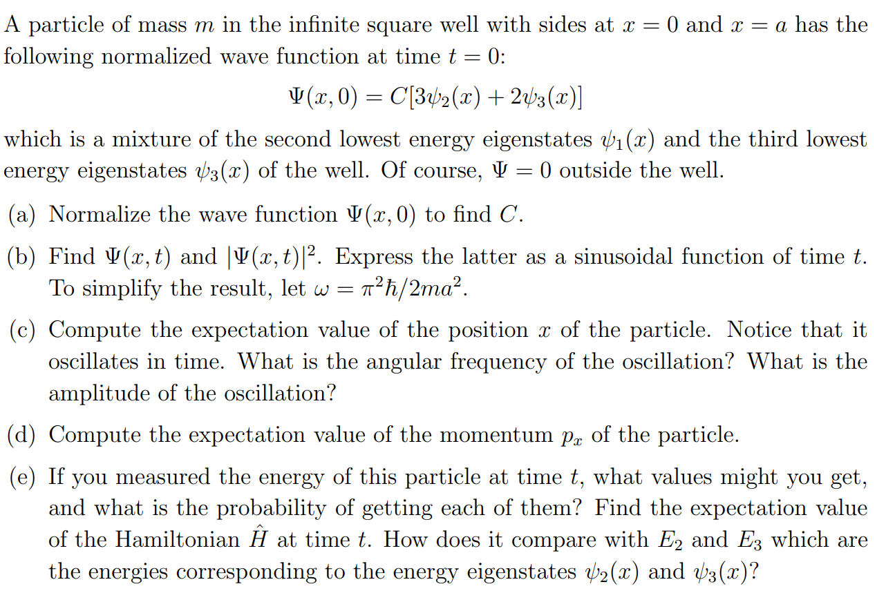 Solved A particle of mass m in the infinite square well with | Chegg.com