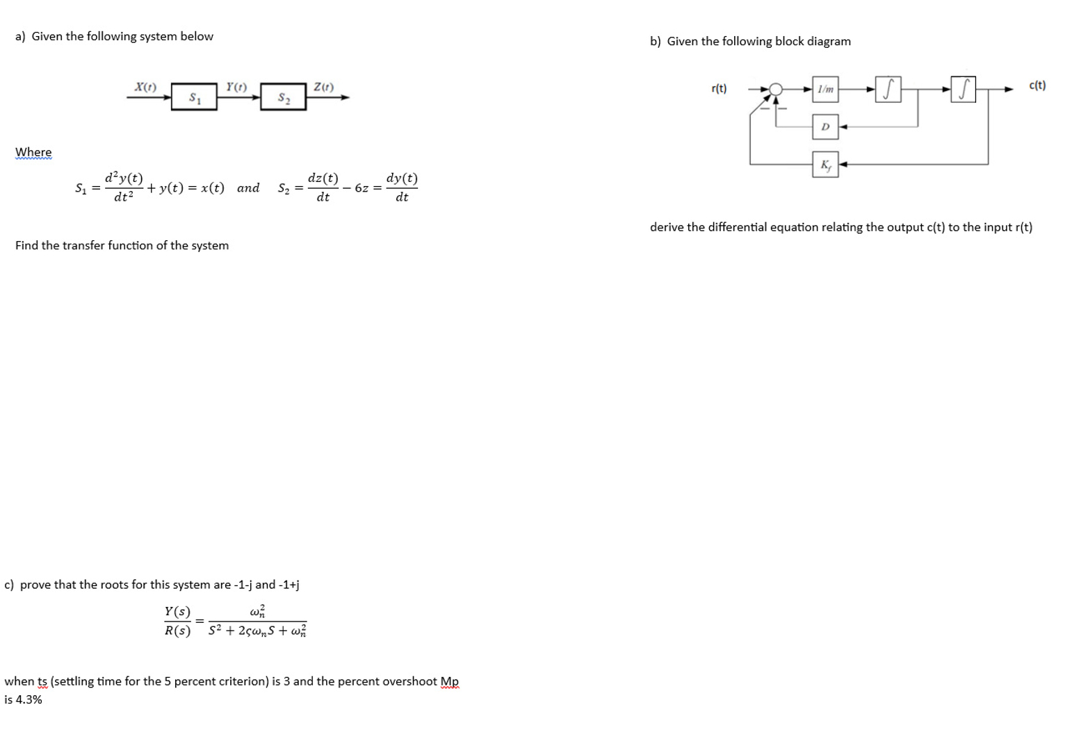 Solved A) ﻿Given The Following System Belowb) ﻿Given The | Chegg.com