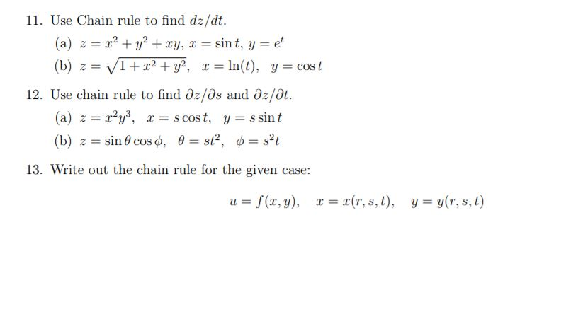 Solved 11 Use Chain Rule To Find Dz Dt A Z X2 Y2 Chegg Com