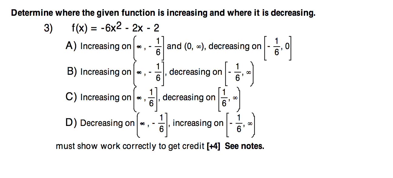 Solved = Determine where the given function is increasing | Chegg.com