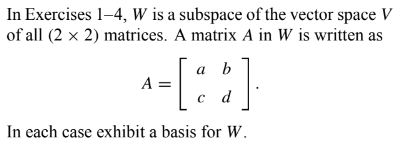 Solved In Exercises 1−4,W is a subspace of the vector space | Chegg.com