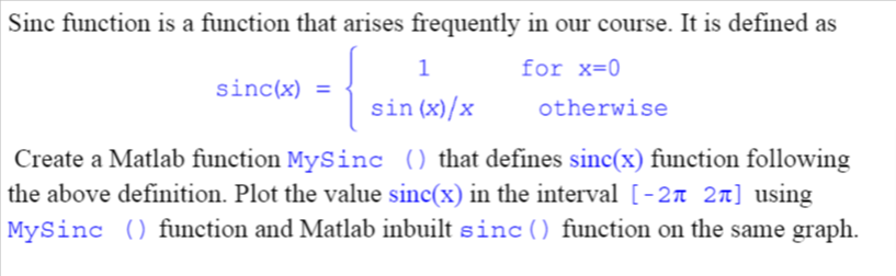 Solved Sinc function is a function that arises frequently in | Chegg.com