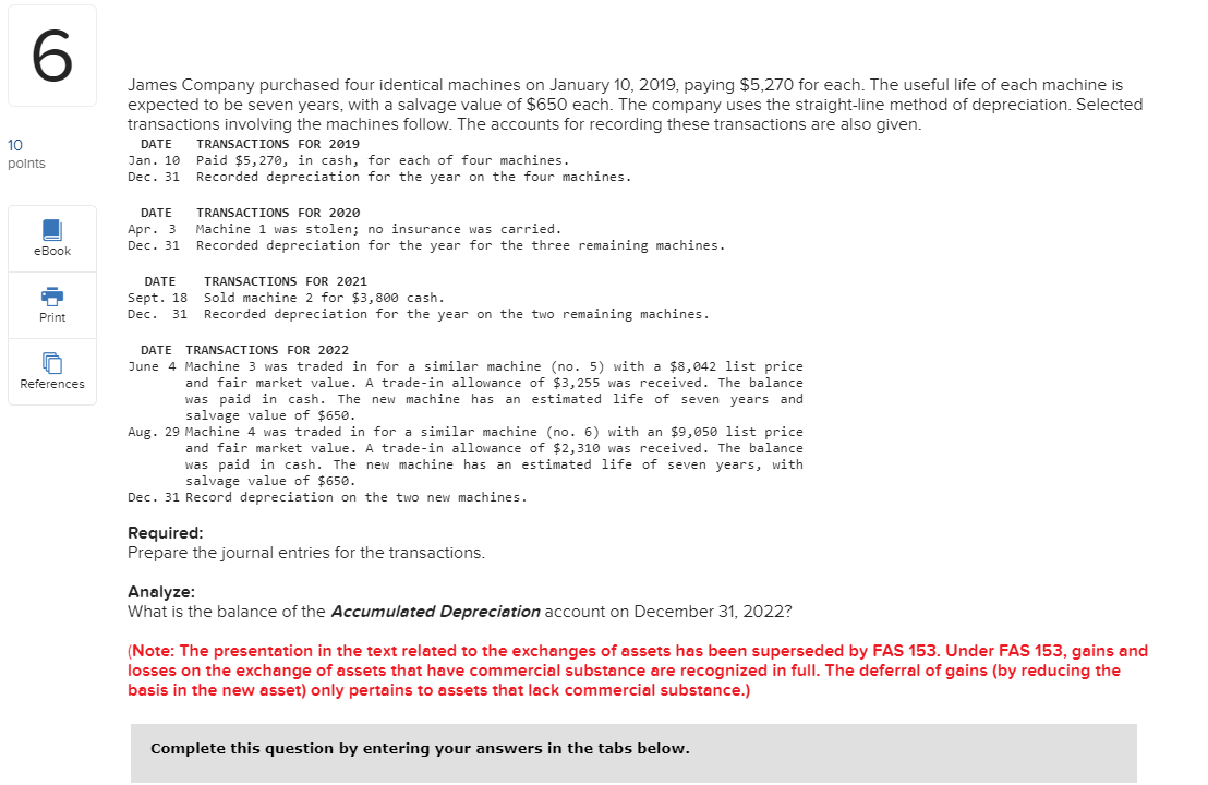 Solved James Company purchased four identical machines on
