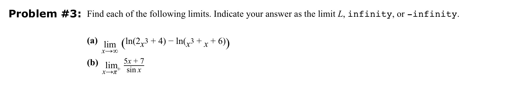 Solved Problem 3 Find Each Of The Following Limits