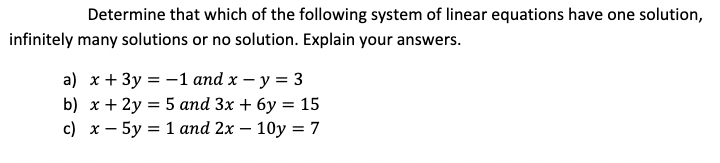 Solved Determine That Which Of The Following System Of 