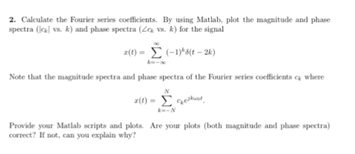 Solved 2. Calculate the Fourier series coefficients. By | Chegg.com