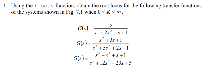 Solved 1. Using the rlocus function, obtain the root locus | Chegg.com