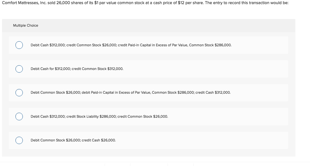 Solved Comfort Mattresses, Inc. sold 26,000 shares of its 1