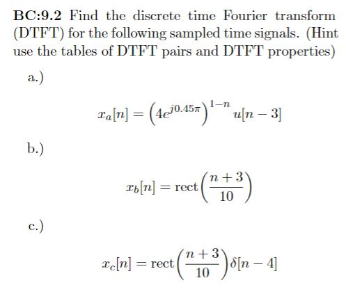 Solved BC:9.2 Find the discrete time Fourier transform | Chegg.com