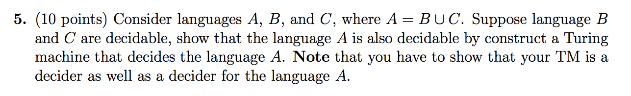 Solved Consider Languages A, B, And C, Where A = B ∪ C. | Chegg.com