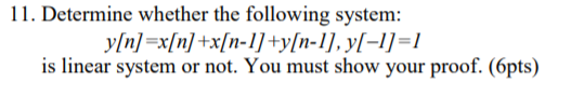 Solved 1. Determine whether the following system: is linear | Chegg.com