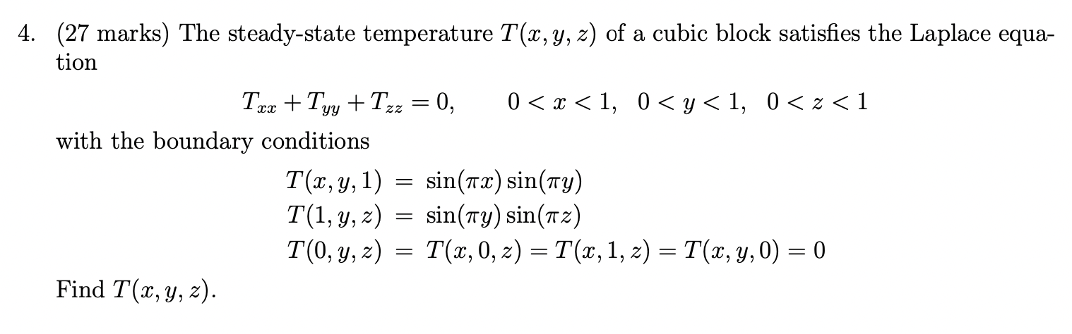 Solved 4. (27 Marks) The Steady-state Temperature T(x,y,z) | Chegg.com