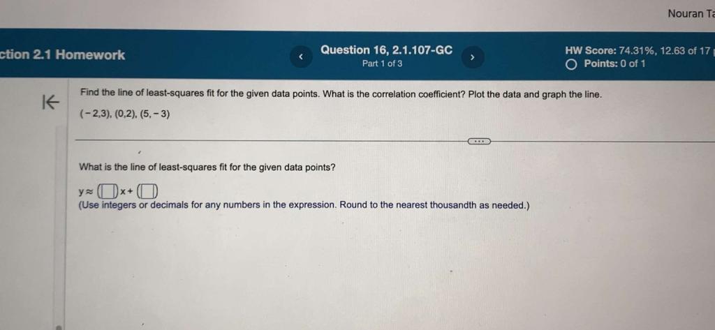 Solved Find the line of least-squares fit for the given data | Chegg.com