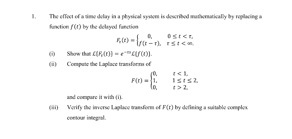 solved-the-effect-of-a-time-delay-in-a-physical-system-is-chegg