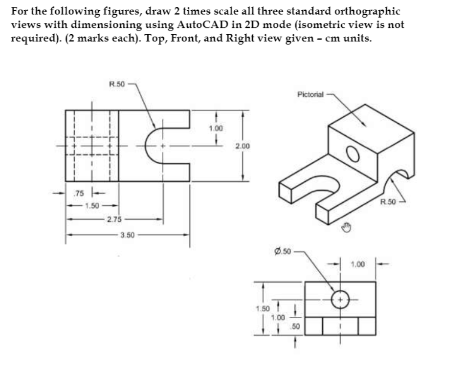 Solved For the following figures, draw 2 times scale all | Chegg.com