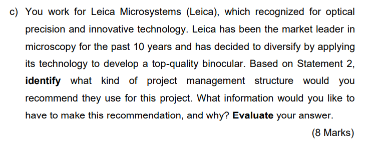 Solved c) You work for Leica Microsystems (Leica), which | Chegg.com