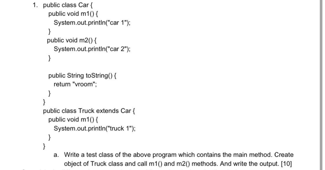 Solved 1. public class Car { public void m1() { | Chegg.com