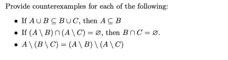 Solved Provide counterexamples for each of the following: • | Chegg.com
