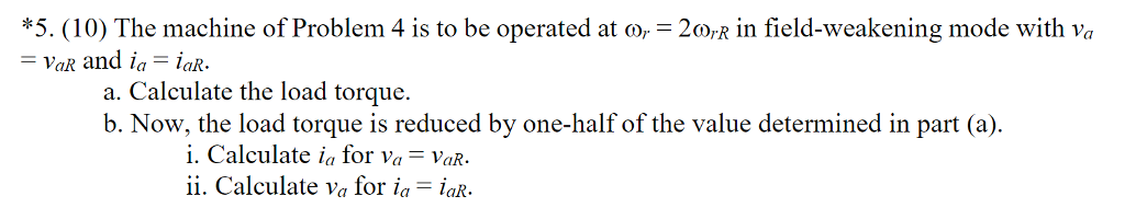 Machine Problem 5 Programming Solved *5·(10) The machine of Problem 4 is to be operated at | Chegg.com