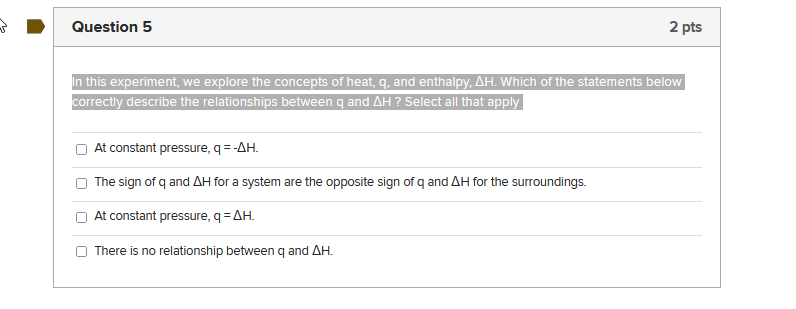 Solved Question 5 2 pts In this experiment, we explore the | Chegg.com