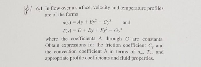 Solved 6.1 In flow over a surface, velocity and temperature | Chegg.com