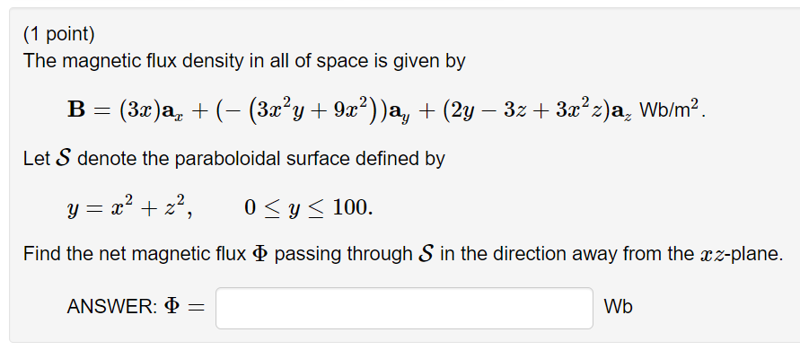 Solved The magnetic flux density in all of space is given | Chegg.com