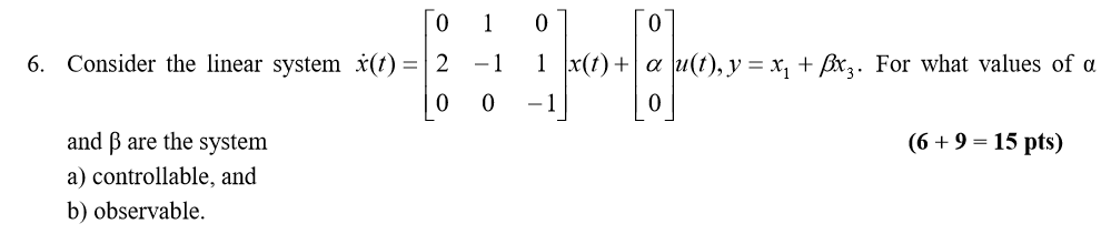 Solved ſo 10 O 6 Consider The Linear System X T 1 Chegg Com