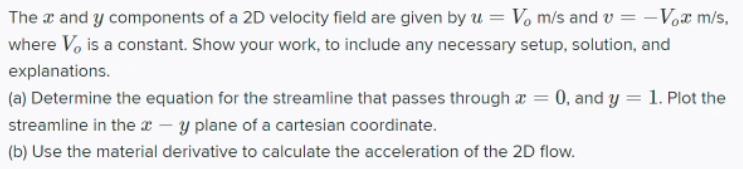 Solved The x and y components of a 2D velocity field are | Chegg.com