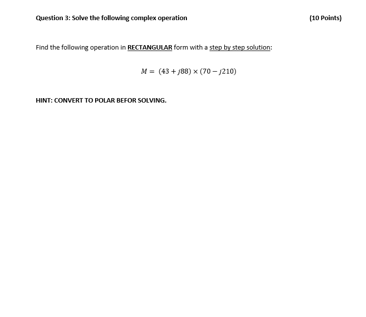 Solved Question 3: Solve the following complex operation (10 | Chegg.com