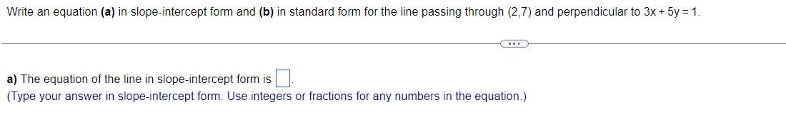 Solved Write an equation (a) in slope-intercept form and (b) | Chegg.com